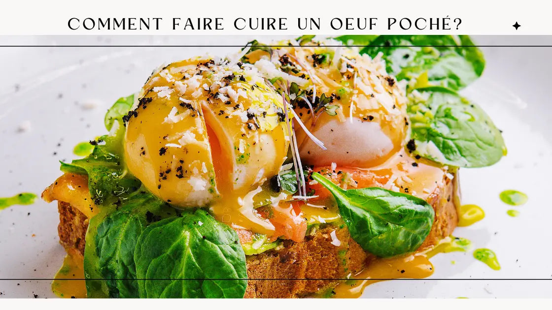 Comment faire un oeuf poché